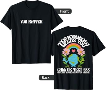 Retro Tomorrow Needs You 988 Suicide Prevention Awareness T-Shirt