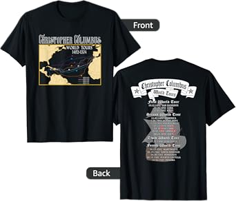 Christopher Columbus World Tours with Backprint Columbus T-Shirt