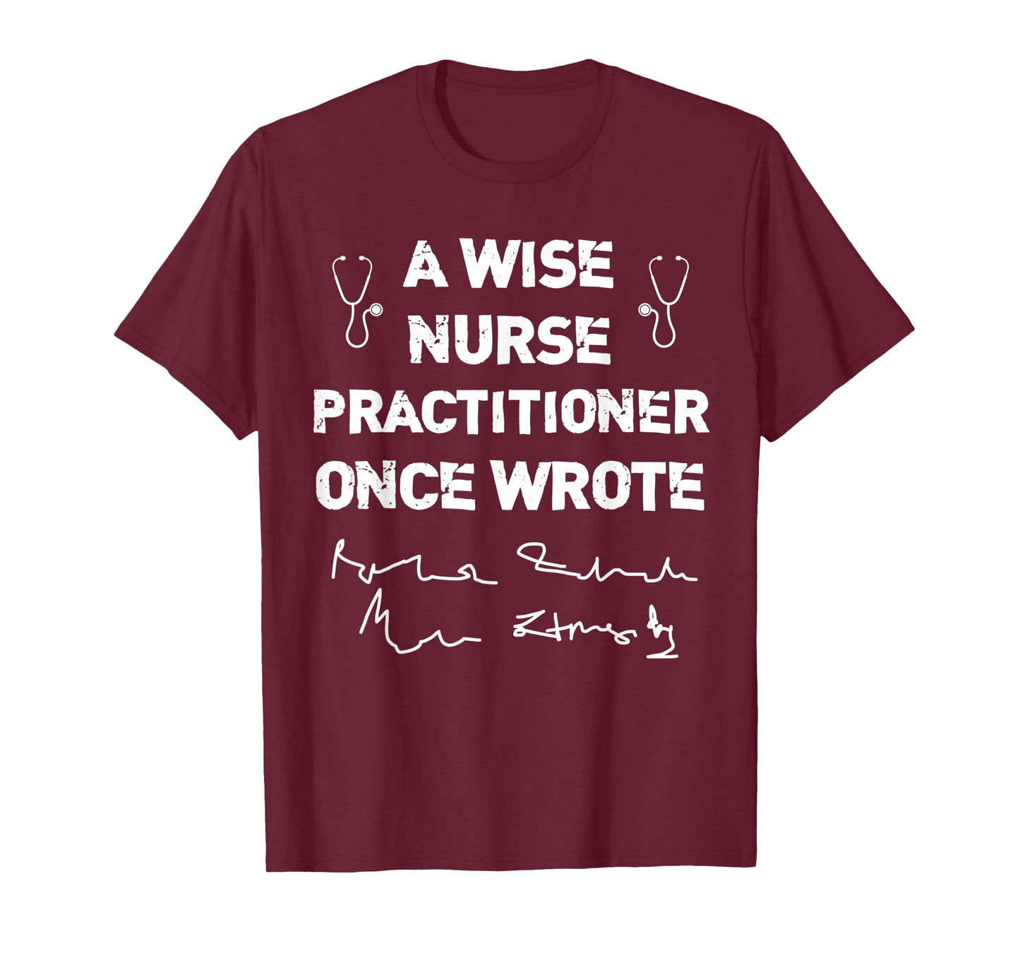 A Wise Nurse Practitioner Once Wrote NP's Handwriting Humor T-Shirt