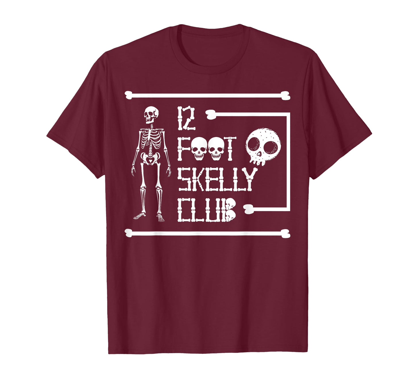 12 Foot Skelly Club - Halloween T-Shirt