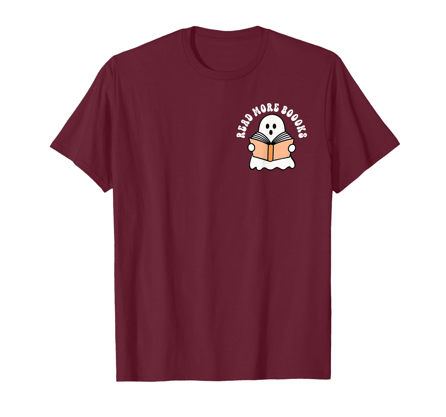 (2 Sided) Read More Books Spooky Boo Book Lovers Halloween T-Shirt