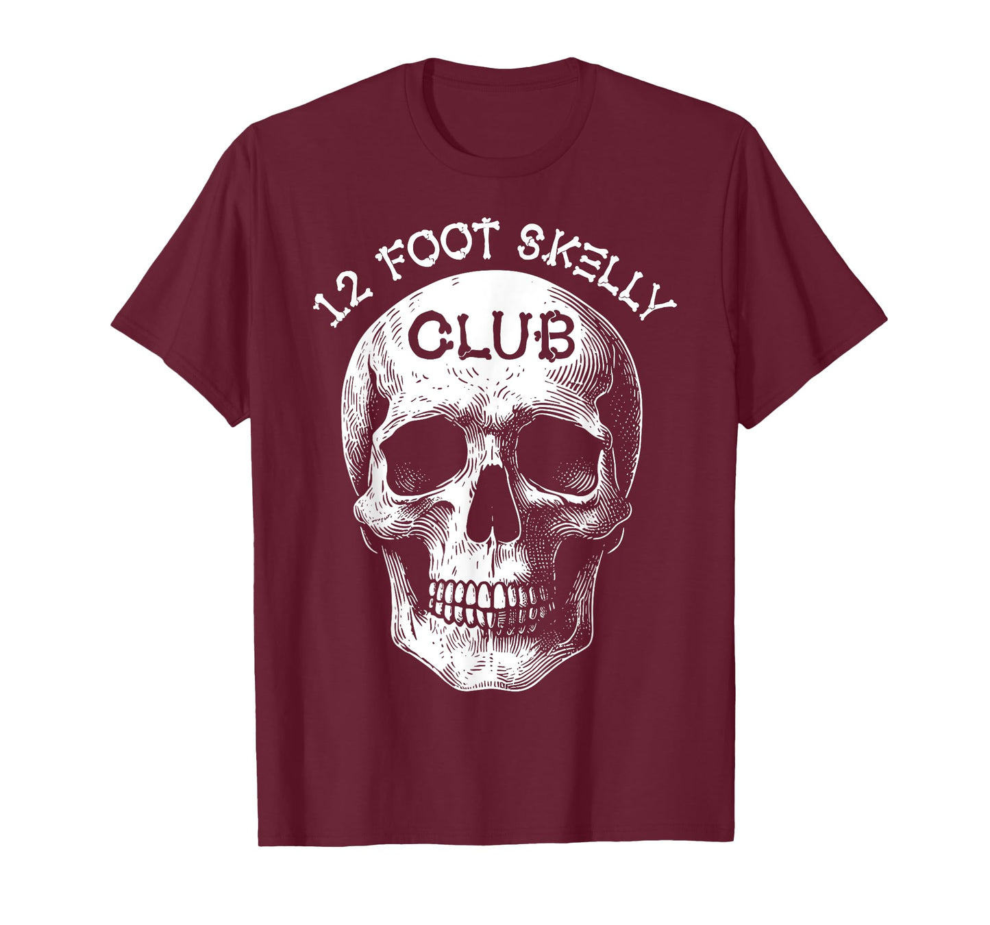 12 Foot Skelly Club - Halloween T-Shirt