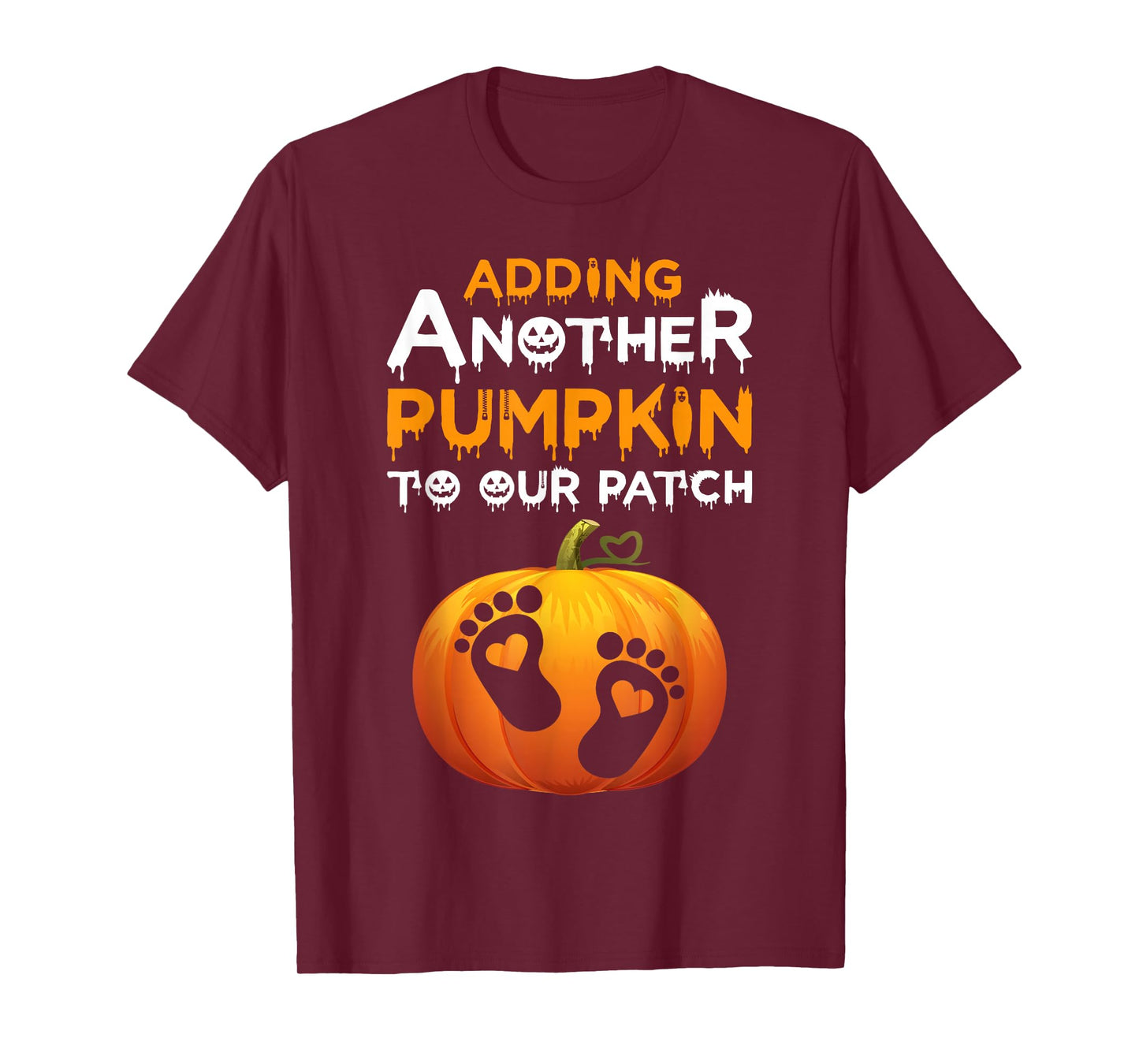 Adding A Pumpkin to Our Patch Halloween Pregnancy Women T-Shirt