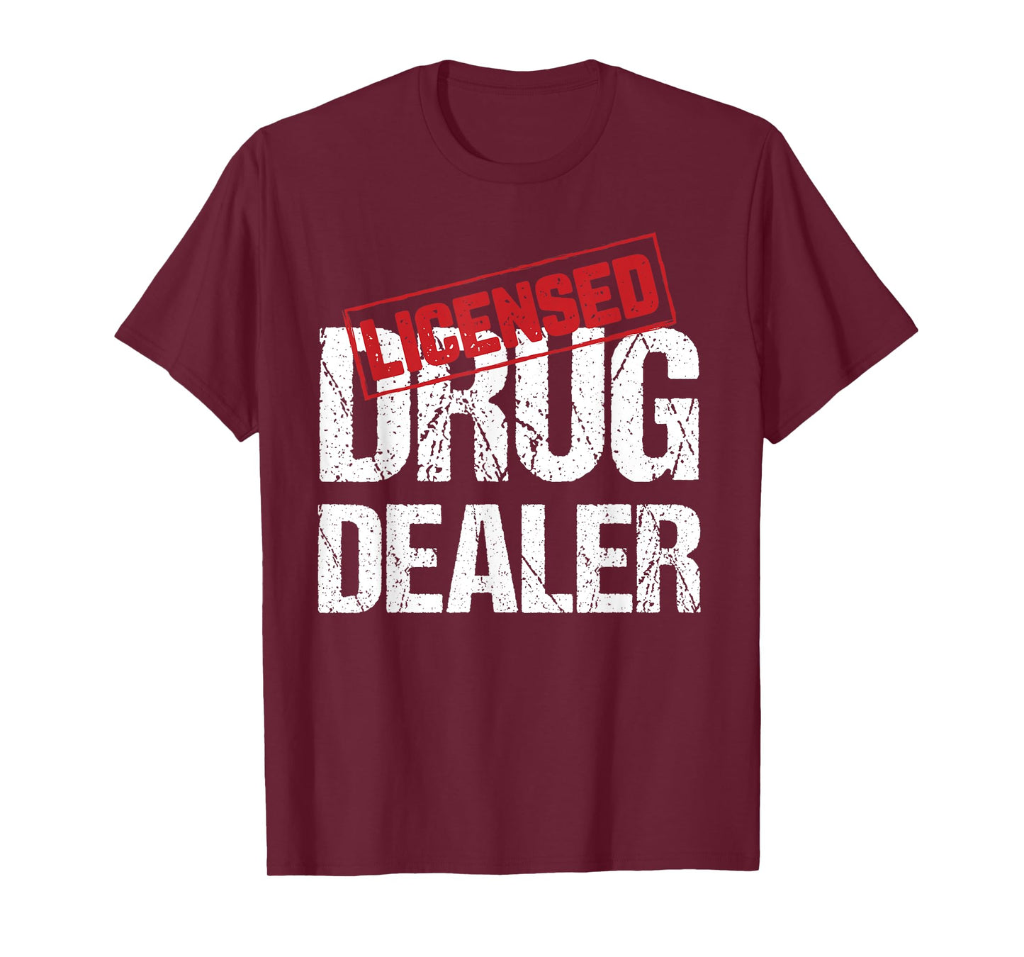 Licensed Drug Dealer Pharmacist Design T-Shirt