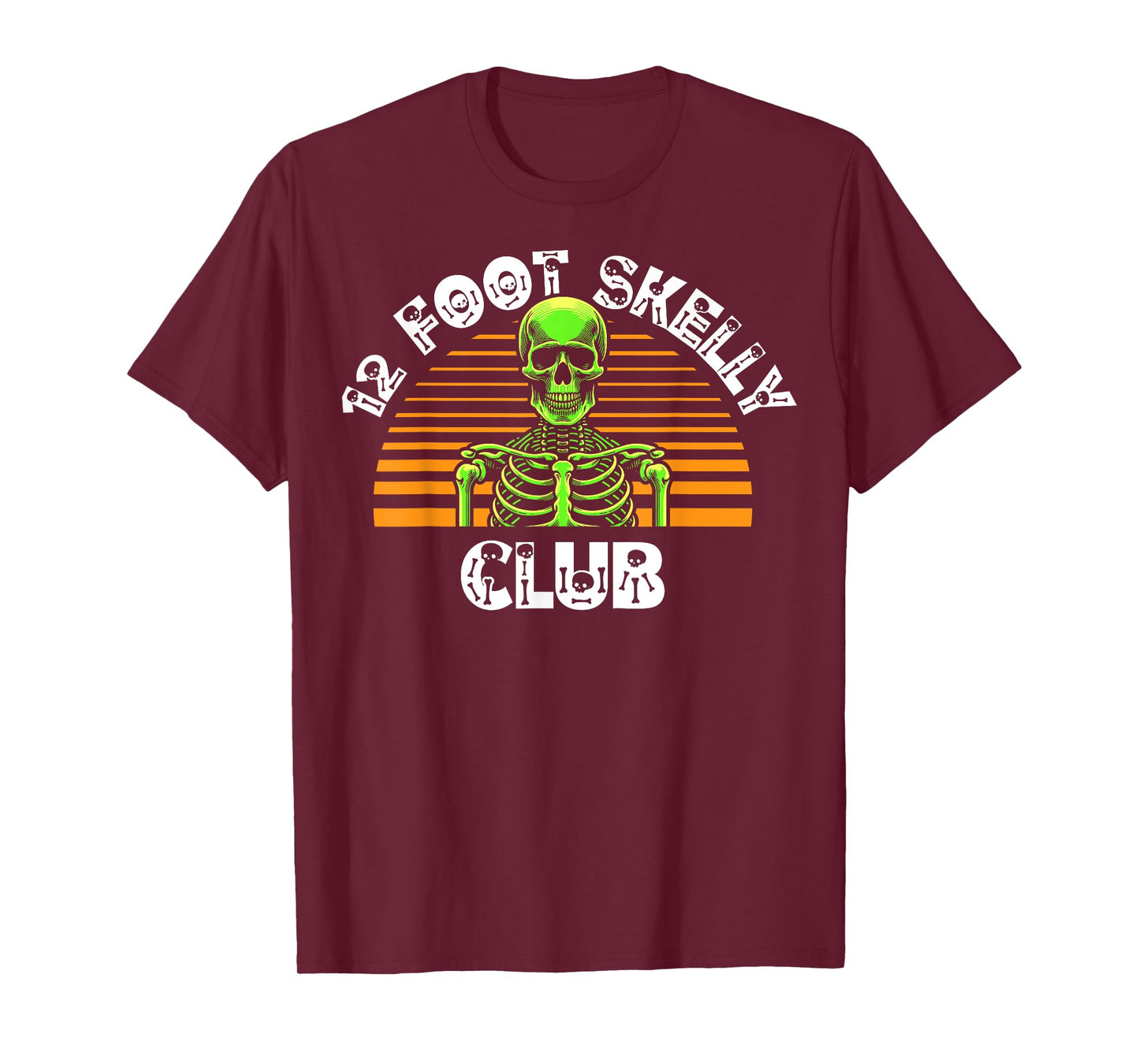 12 Foot Skelly Club - Halloween T-Shirt