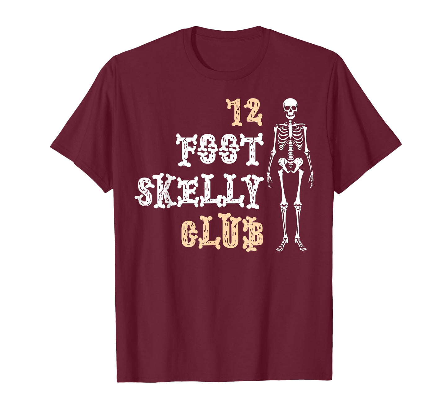 12 Foot Skelly Club - Halloween T-Shirt