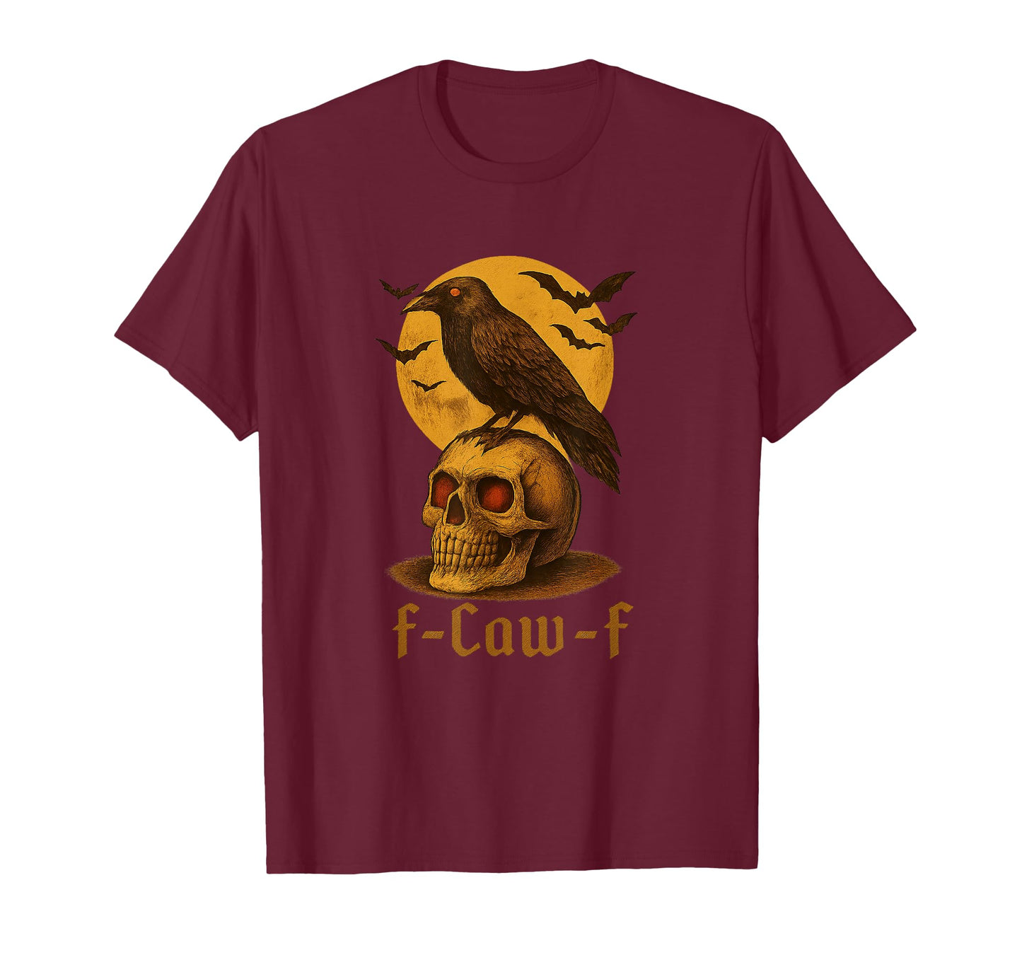 Halloween Gothic Crow F-Caw-F Funny Crow Bird Adult Humor T-Shirt
