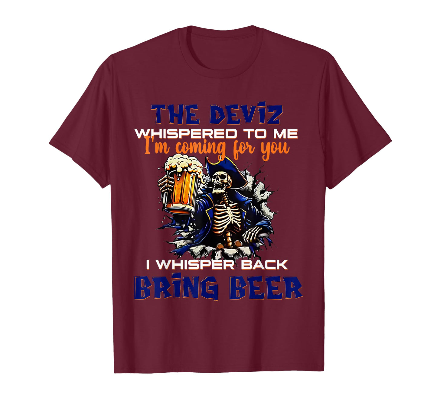 2 Side The Devil Whispered to Me I'm Coming for You Skeleton T-Shirt