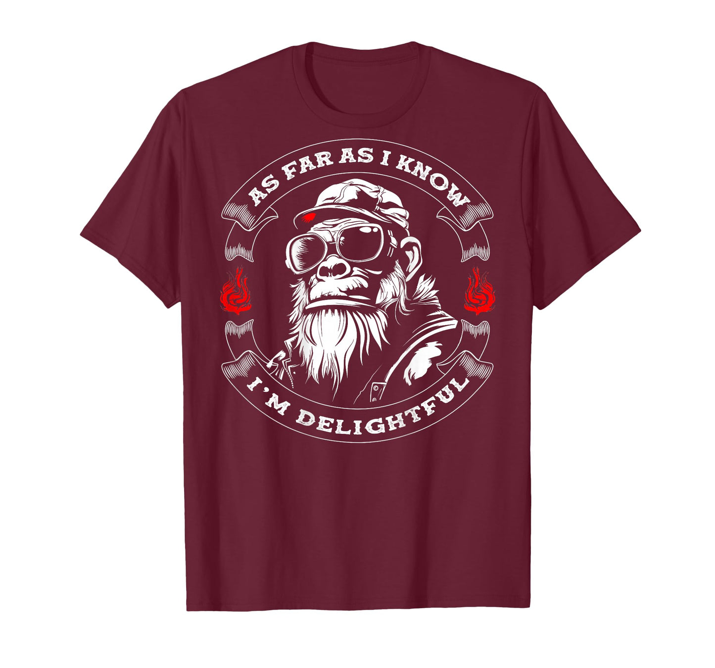 (ON Back) As Far As I Know I'm Delightful Funny Monkey Quote T-Shirt