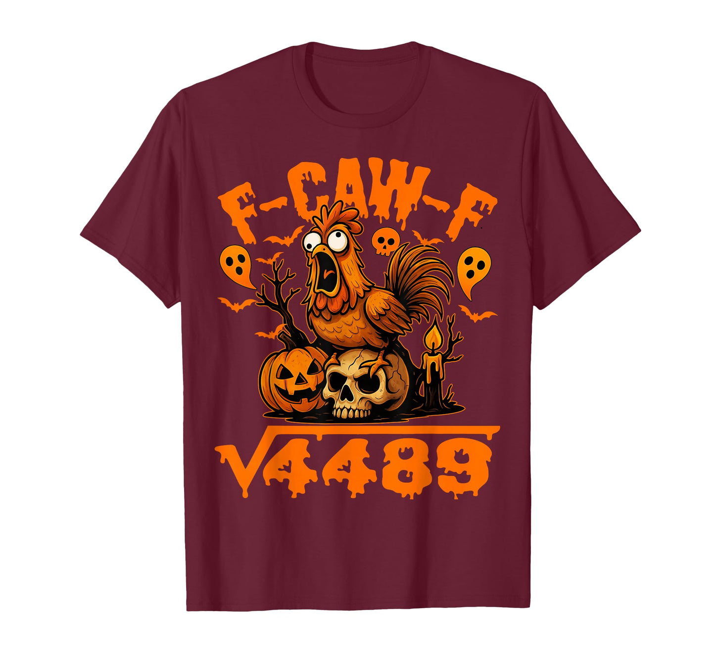 67 F-Caw-F Quote Rooster Meme Square Root 4489 Halloween T-Shirt