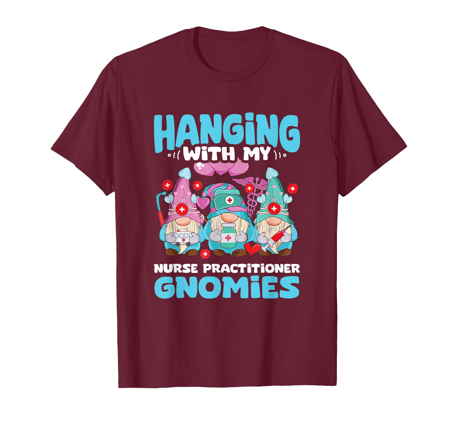 RN Nursing Gnome NP Hanging With Nurse Practitioner Gnomies T-Shirt