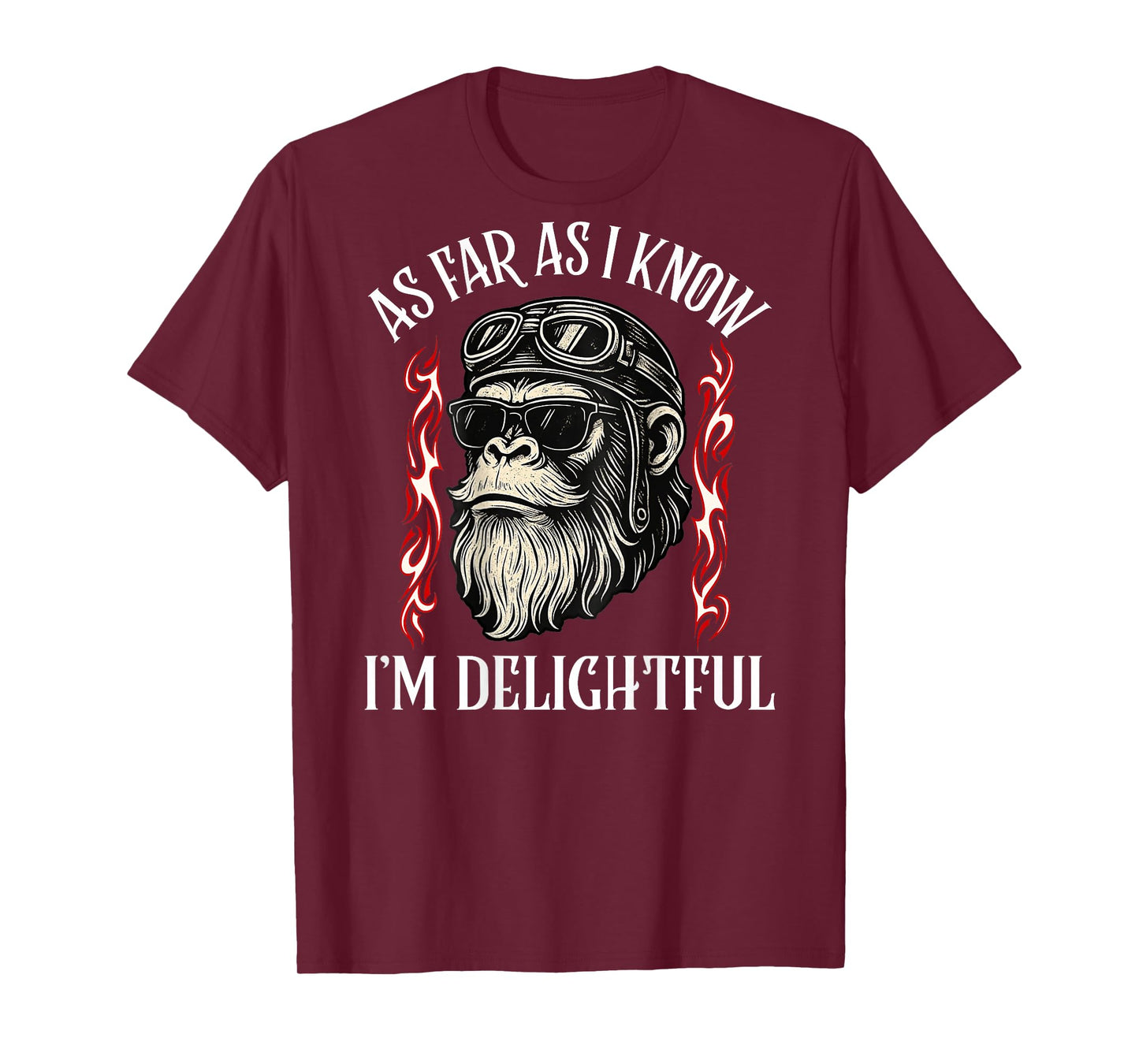 (ON Back) As Far As I Know I'm Delightful Funny Monkey Quote T-Shirt