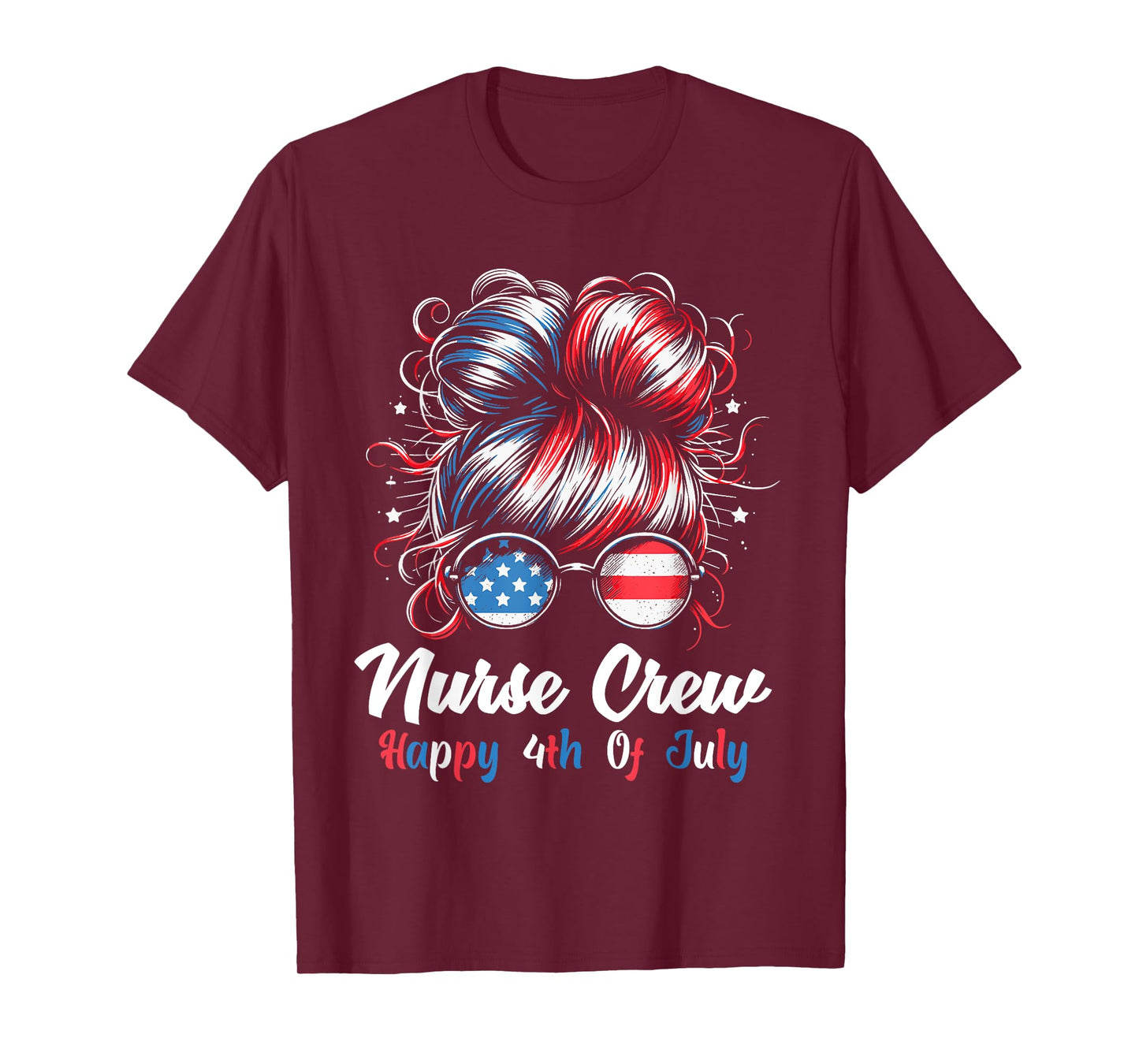 4th Of July Nurse Messy Bun Patriotic American Nurse Crew T-Shirt