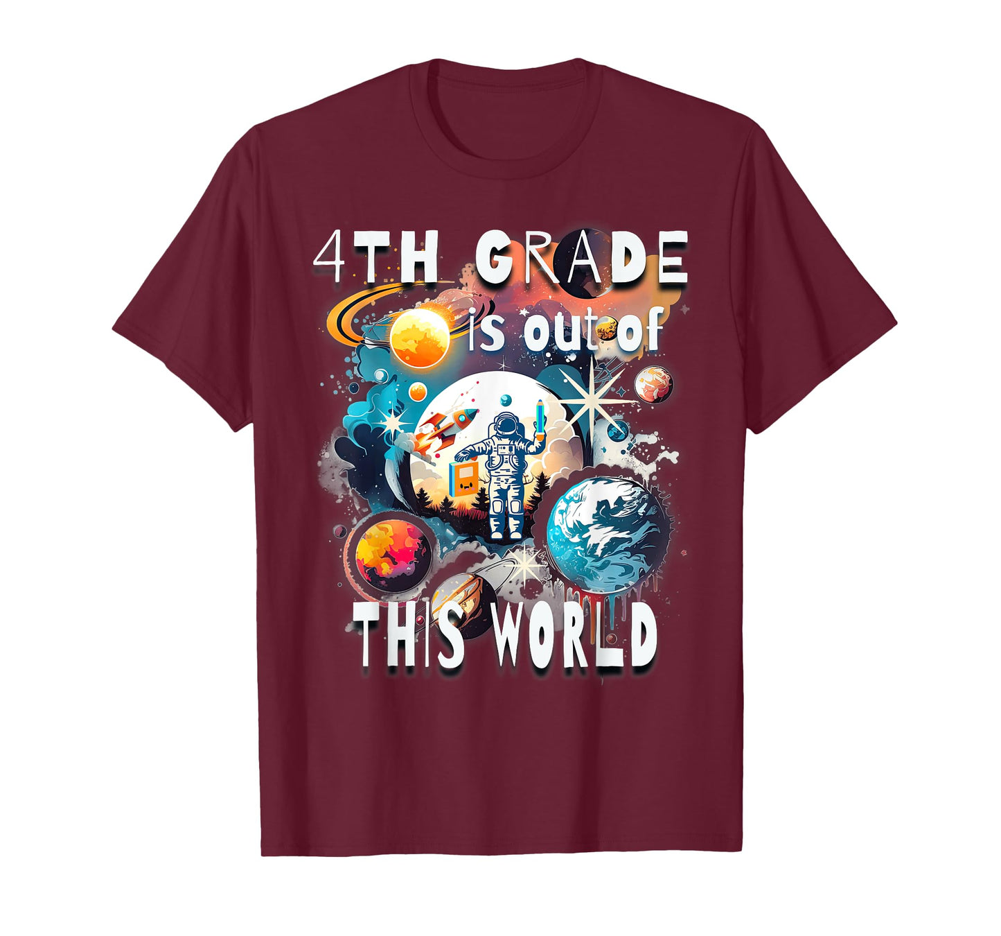 4th Grade Is Out Of This World Back To School Astronaut T-Shirt