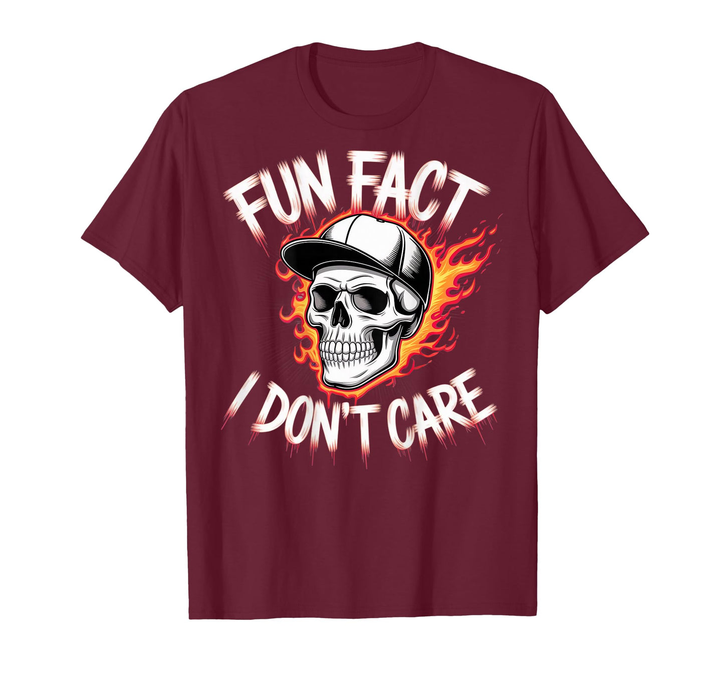 (ON Back) Sarcastic Humor Quote Funny Fun Fact I Donβt Care T-Shirt