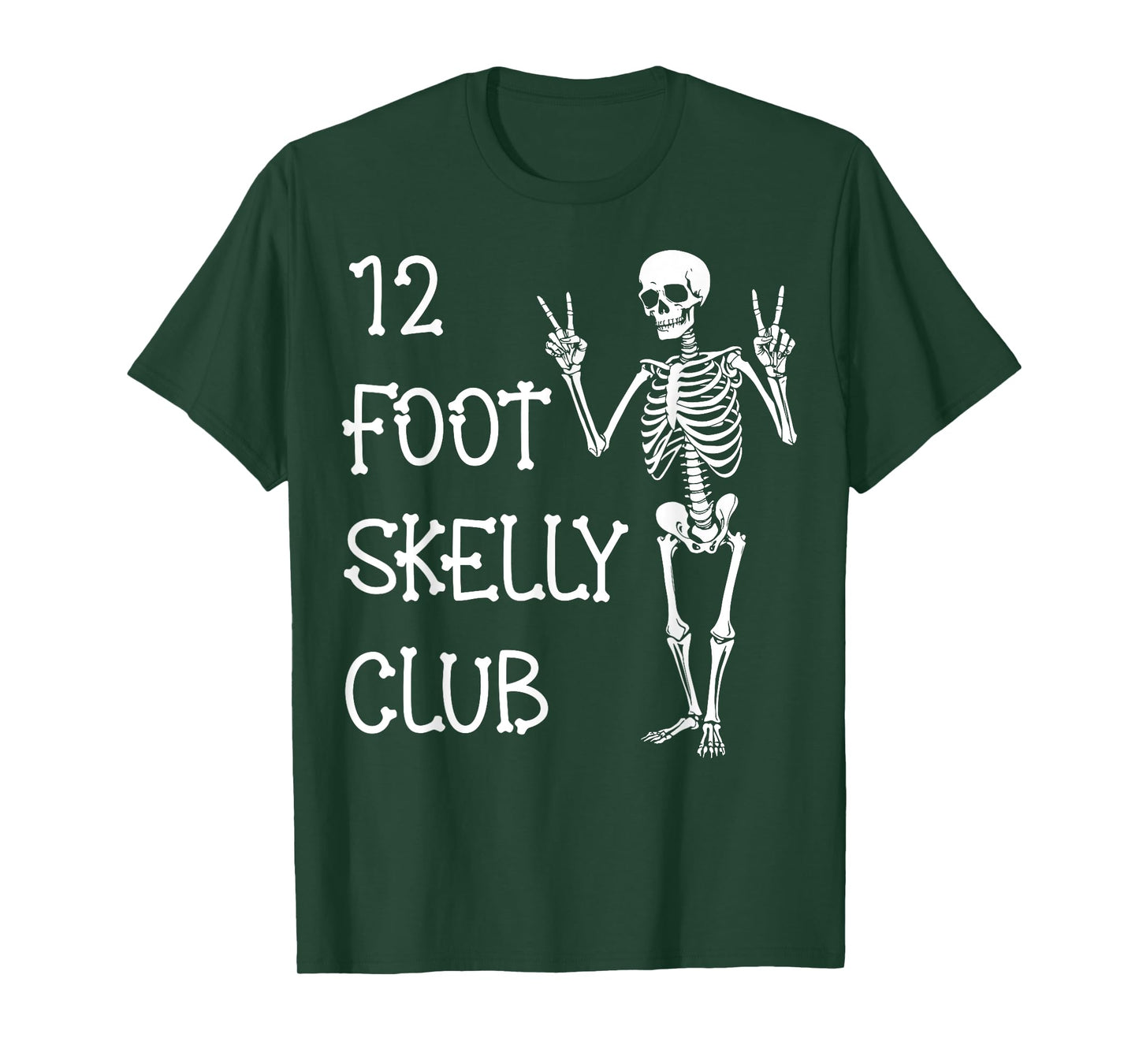 12 Foot Skelly Club - Halloween T-Shirt