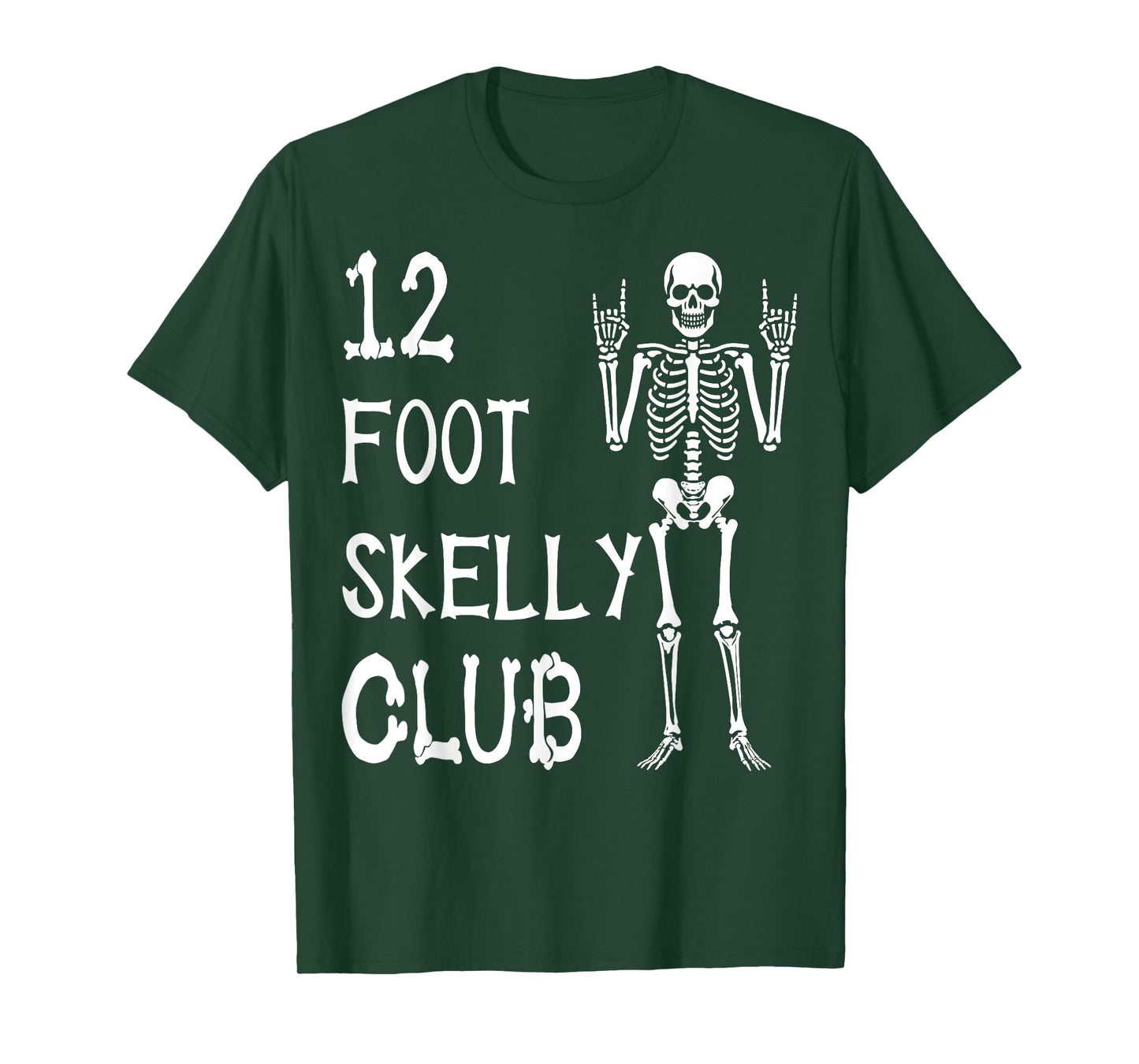 12 Foot Skelly Club - Halloween T-Shirt