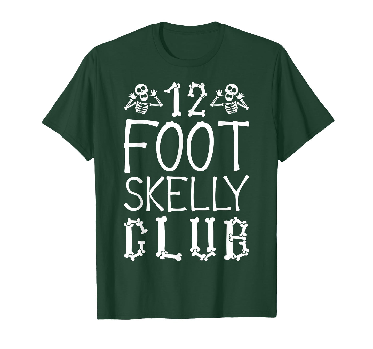 12 Foot Skelly Club - Halloween T-Shirt