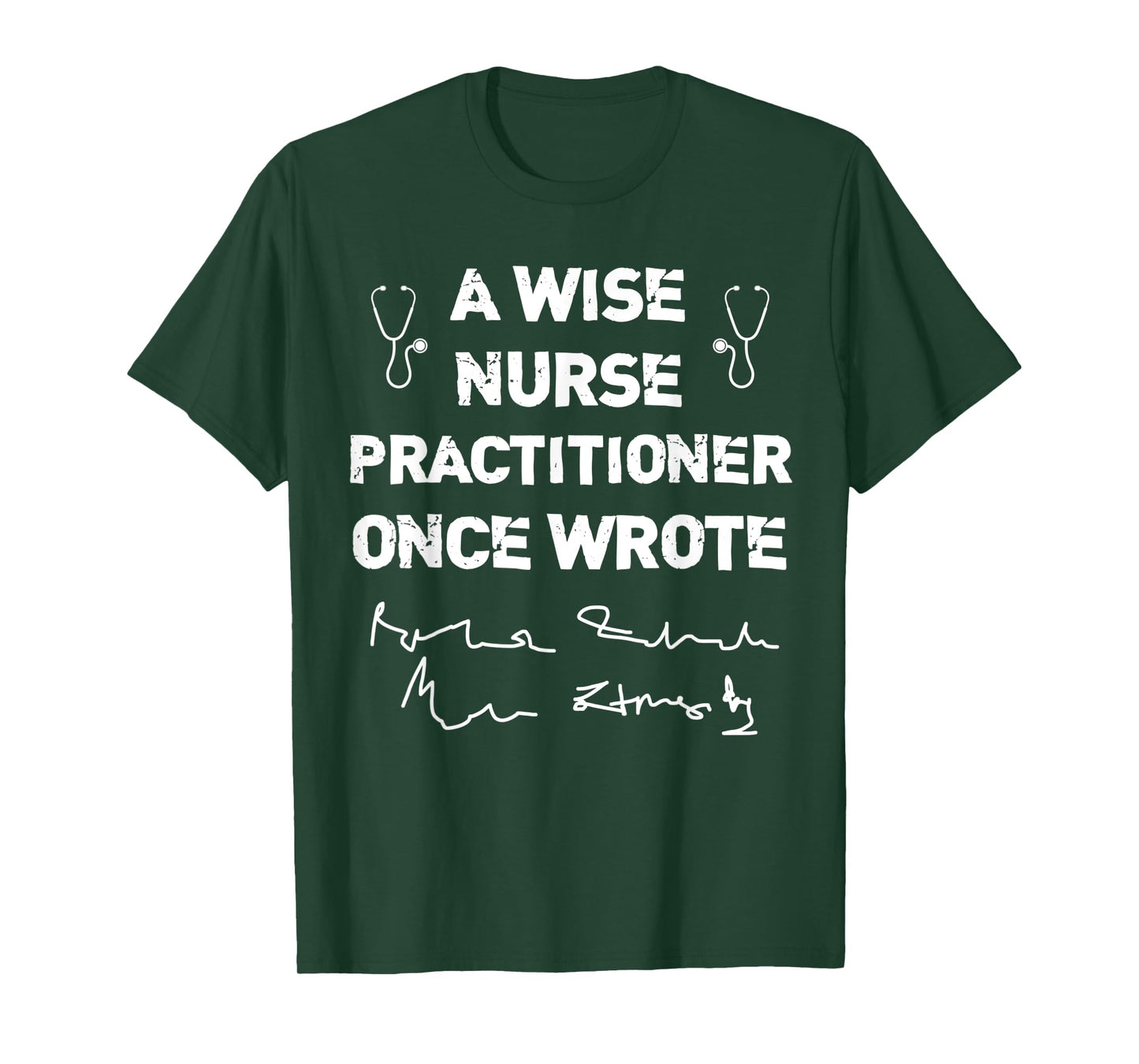 A Wise Nurse Practitioner Once Wrote NP's Handwriting Humor T-Shirt