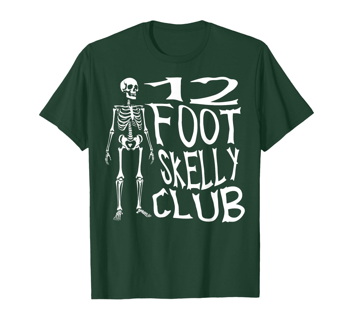 12 Foot Skelly Club - Halloween T-Shirt