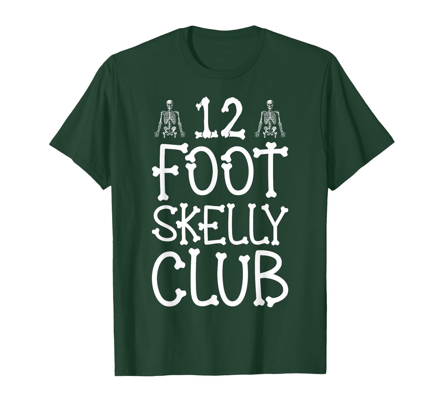 12 Foot Skelly Club - Halloween T-Shirt