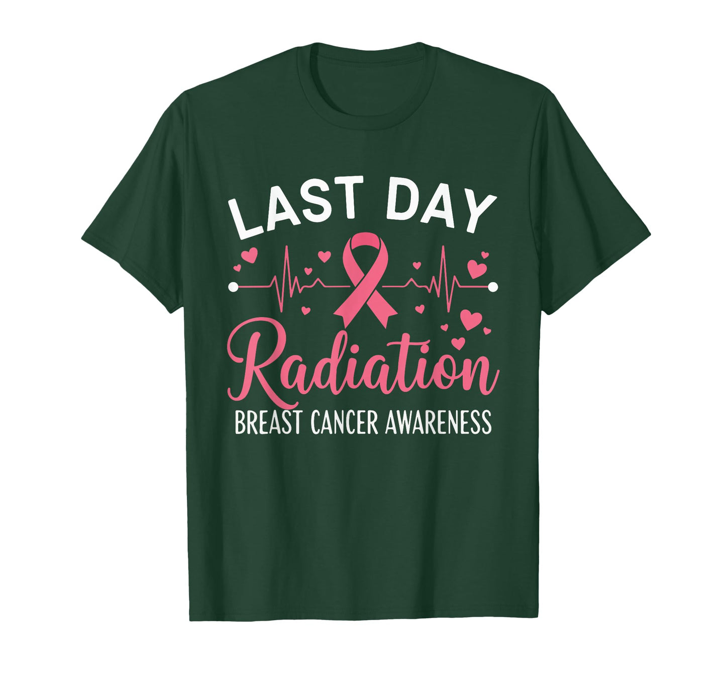 Last Day of Radiation Heartbeat Breast Cancer Awareness T-Shirt