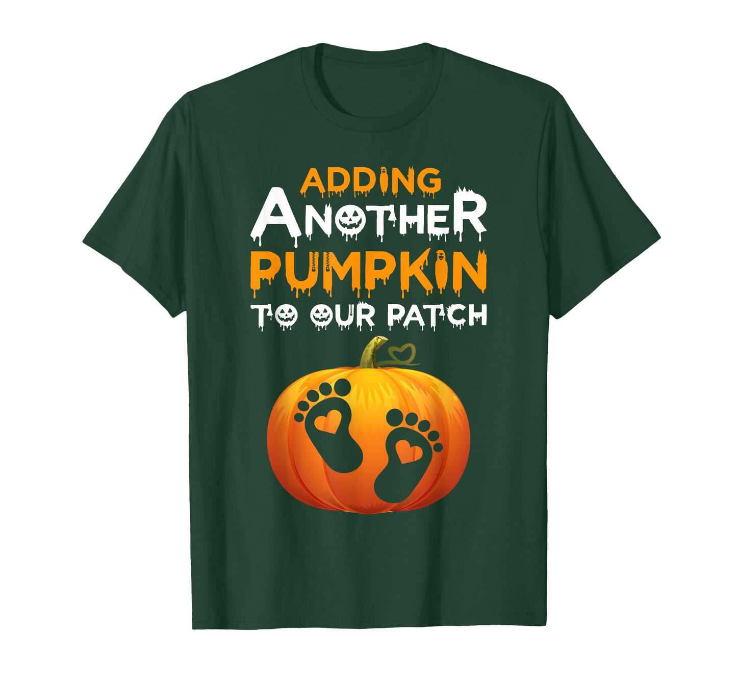 Adding A Pumpkin to Our Patch Halloween Pregnancy Women T-Shirt