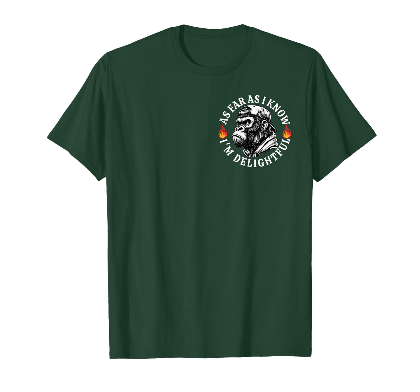 (2 Sided) As Far As I Know I'm Delightful Funny Monkey Quote T-Shirt