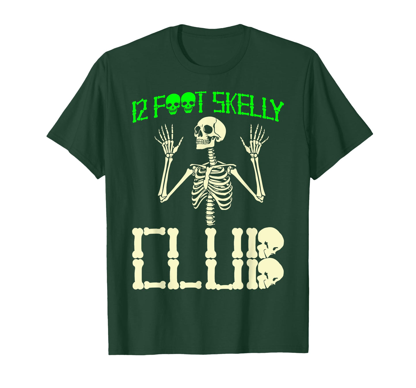 12 Foot Skelly Club - Halloween T-Shirt