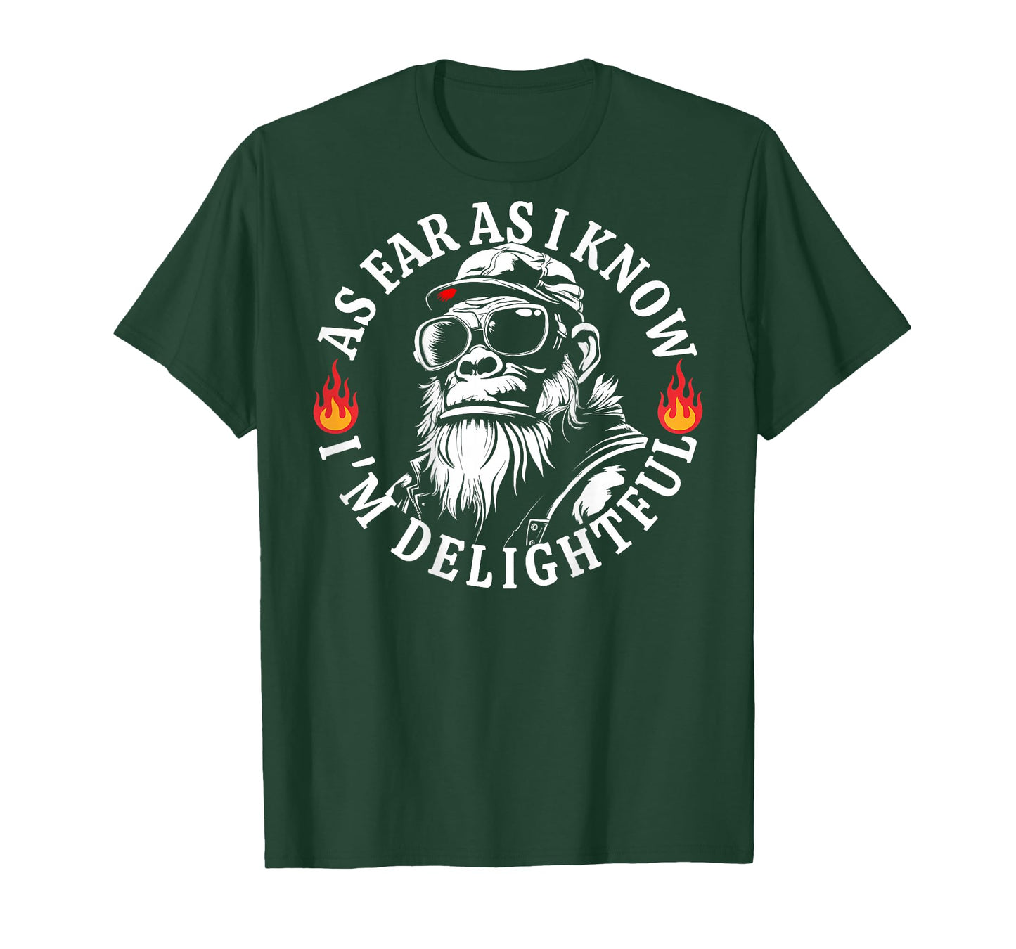 (ON Back) As Far As I Know I'm Delightful Funny Monkey Quote T-Shirt
