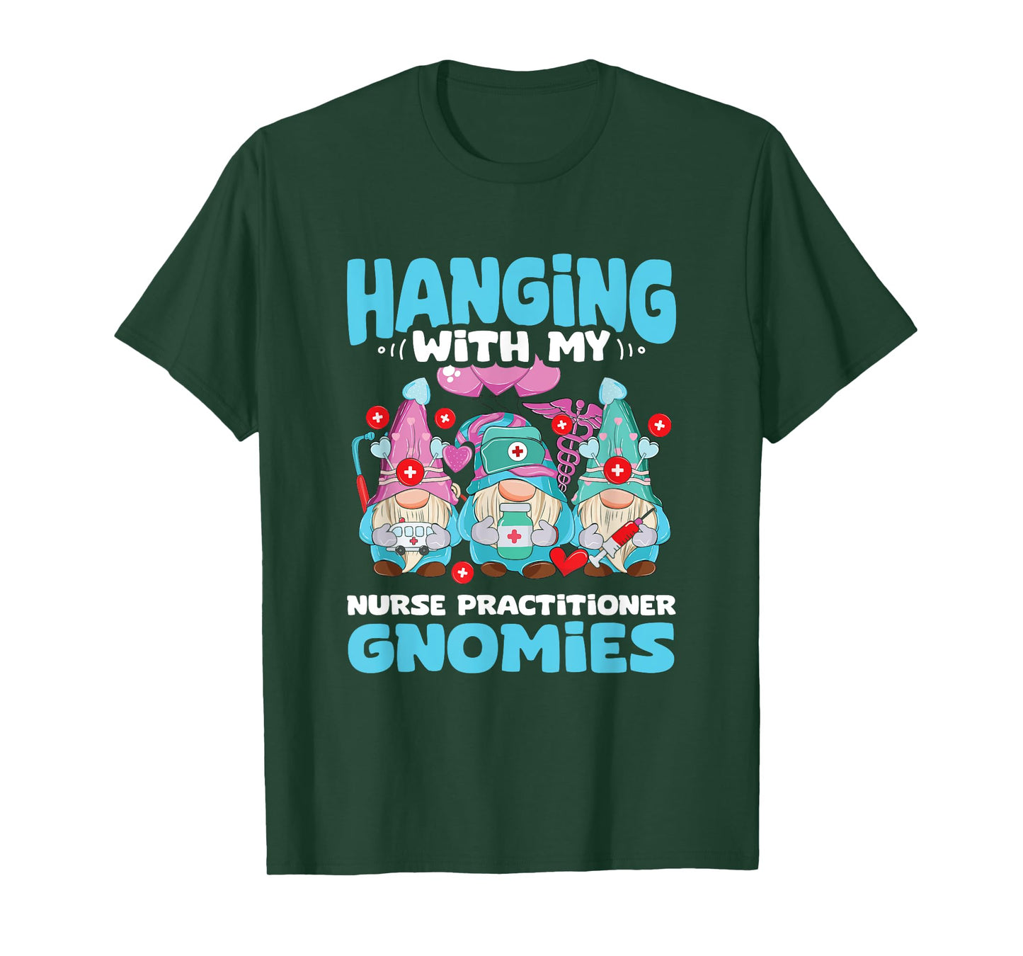 RN Nursing Gnome NP Hanging With Nurse Practitioner Gnomies T-Shirt