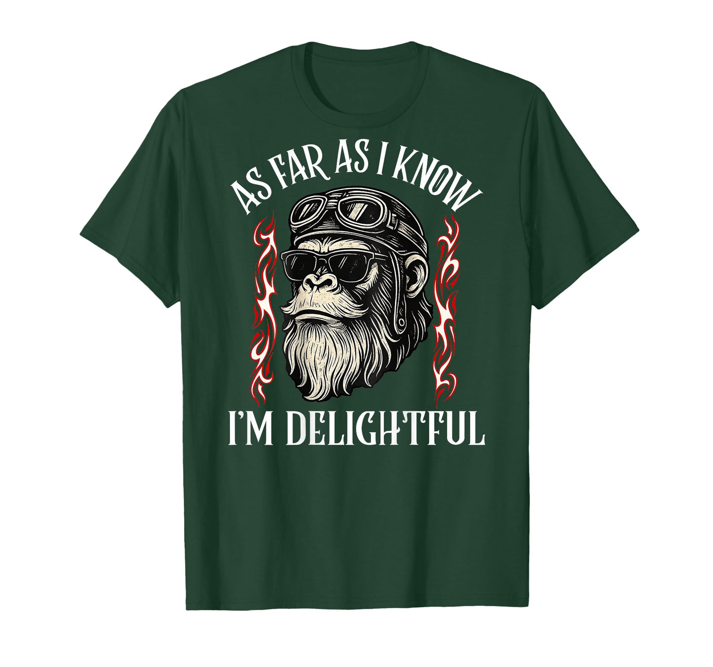 (ON Back) As Far As I Know I'm Delightful Funny Monkey Quote T-Shirt