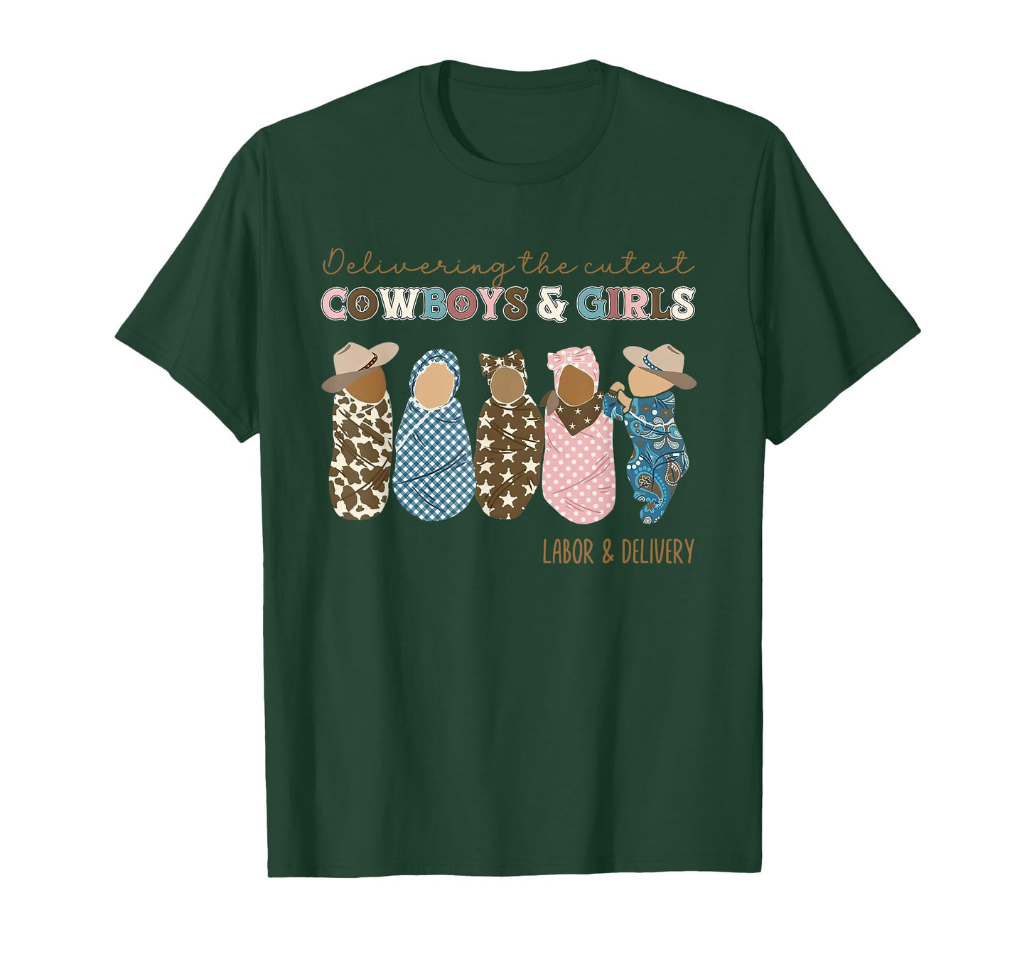 Western L&D Nurse Delivering The Cutest Cowboys And Girls T-Shirt