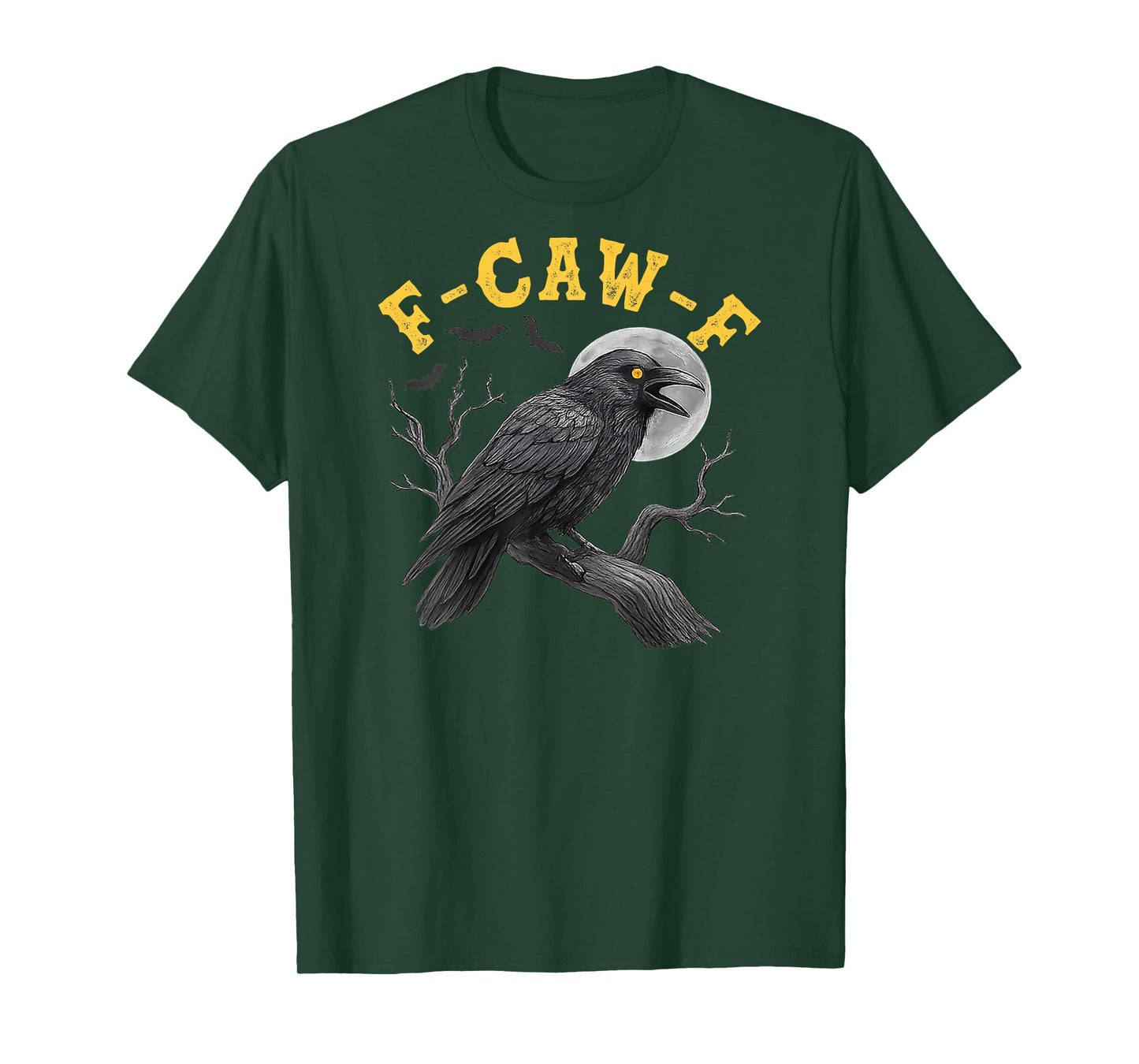 (On Back) F-Caw-F Black Crow Black Bird Funny Crow F-Caw-F T-Shirt