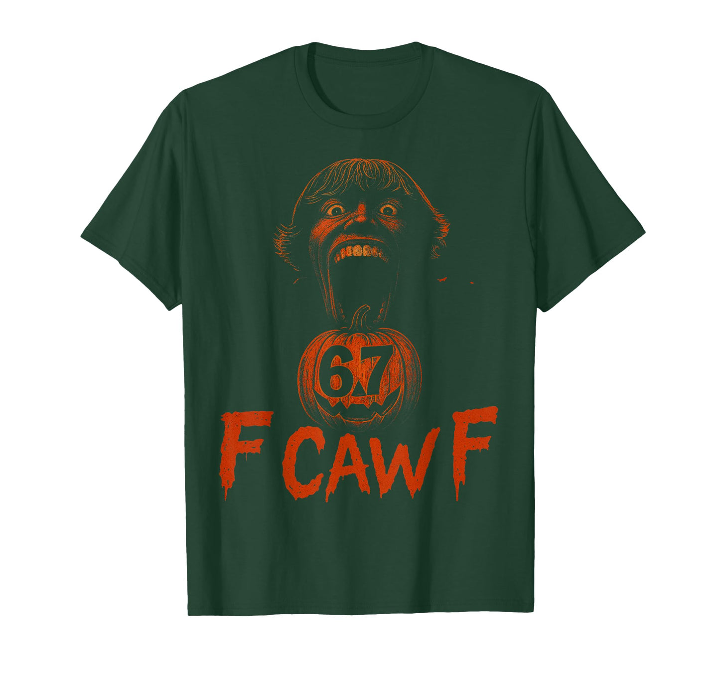 67 F Caw F Halloween Scary Meme Horror 6 7 T-Shirt