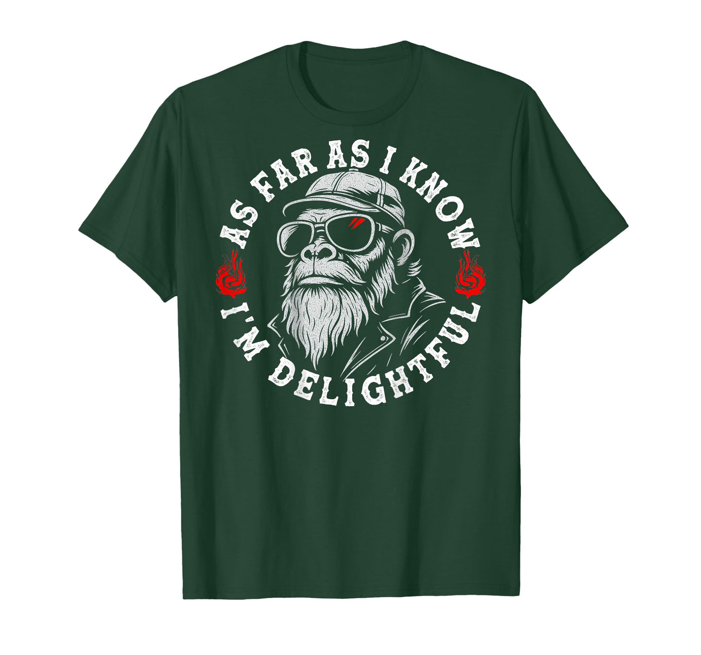 (ON Back) As Far As I Know I'm Delightful Funny Monkey Quote T-Shirt