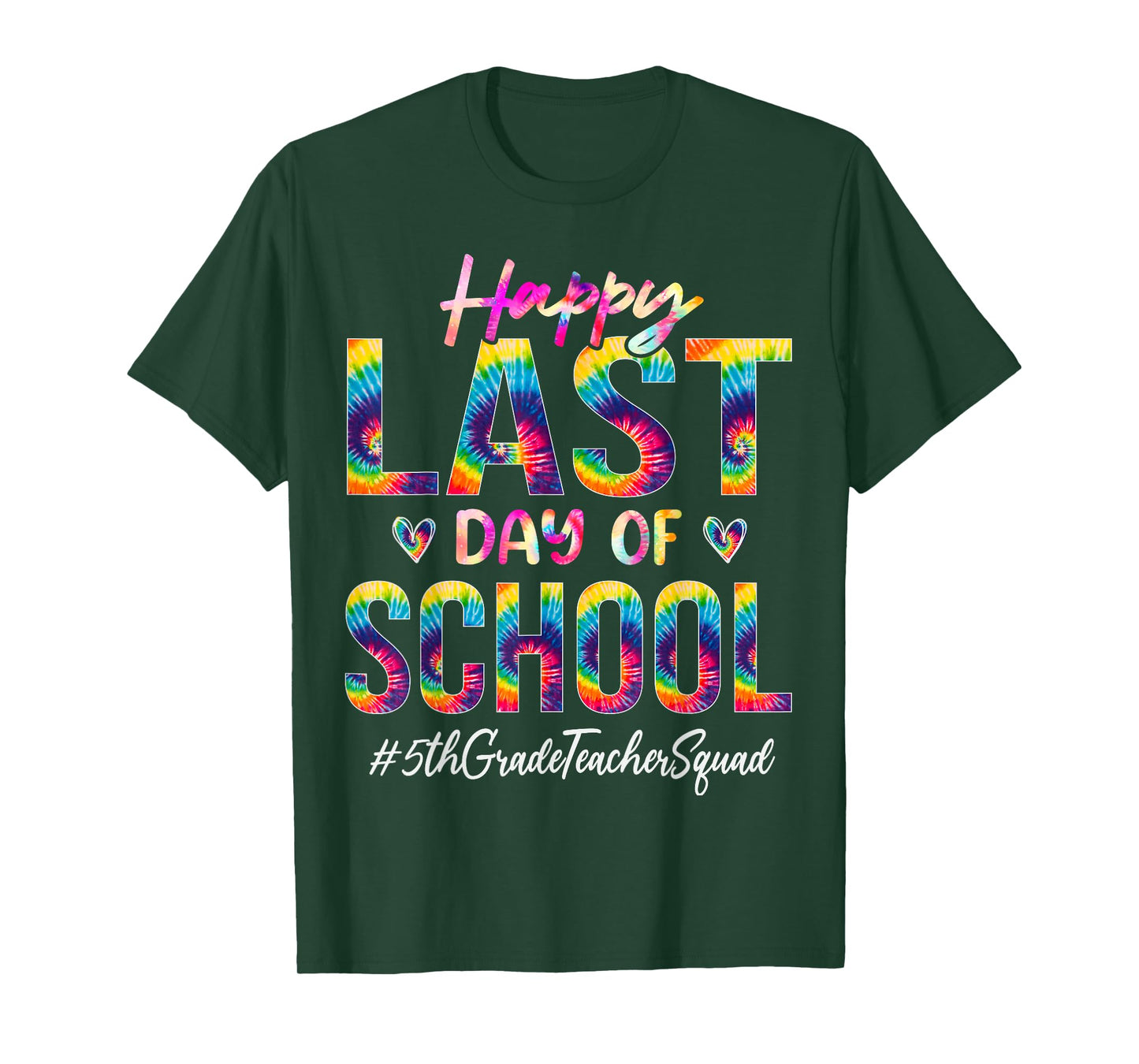 5th Grade Teacher Squad Happy Last Day of School Tie Dye T-Shirt for Men Women