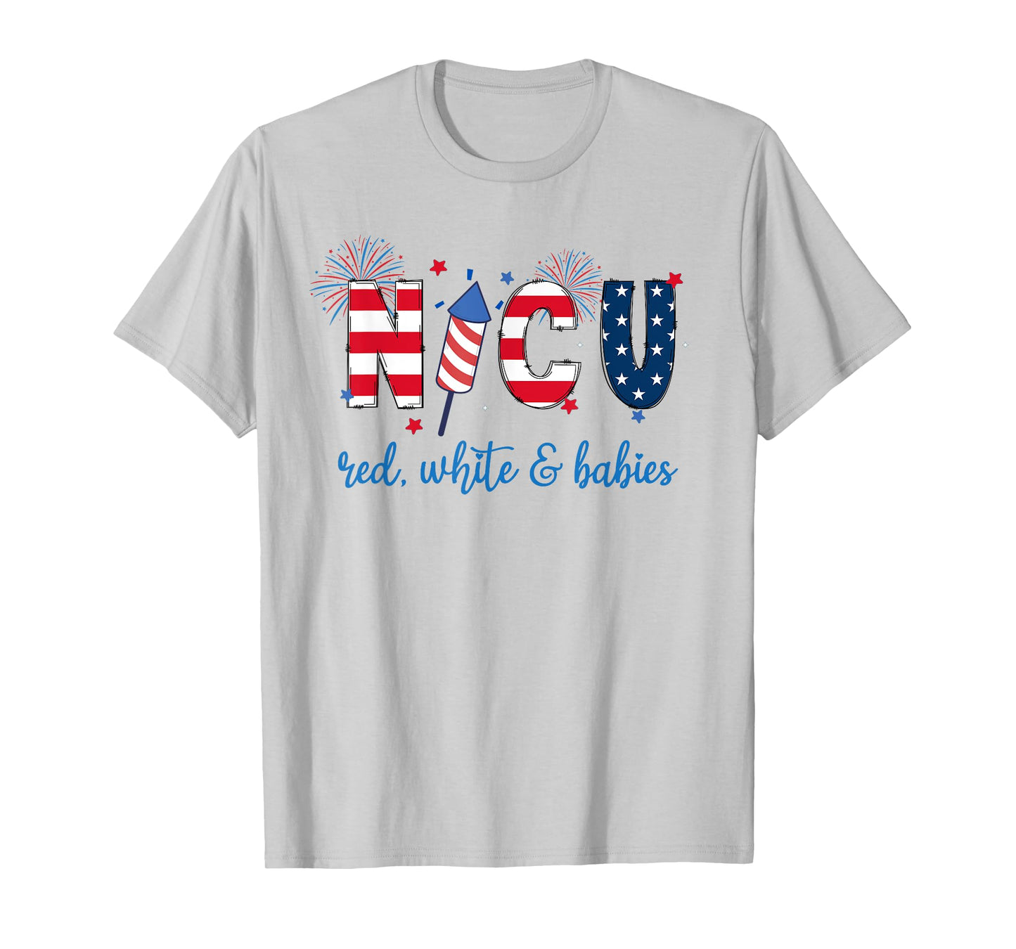 4th of July NICU Nurse Neonatal ICU Nurse Women Men T-Shirt