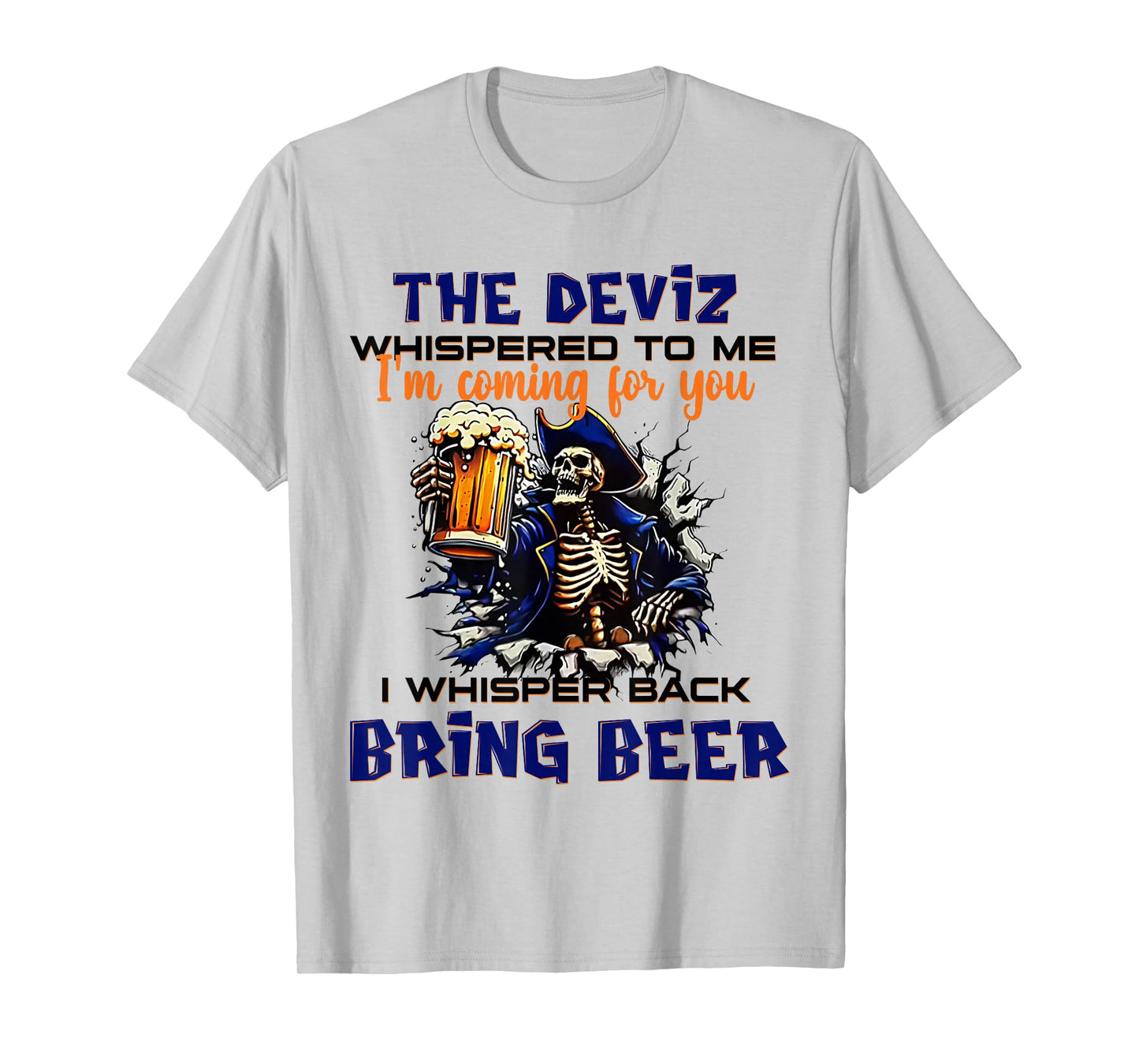 2 Side The Devil Whispered to Me I'm Coming for You Skeleton T-Shirt