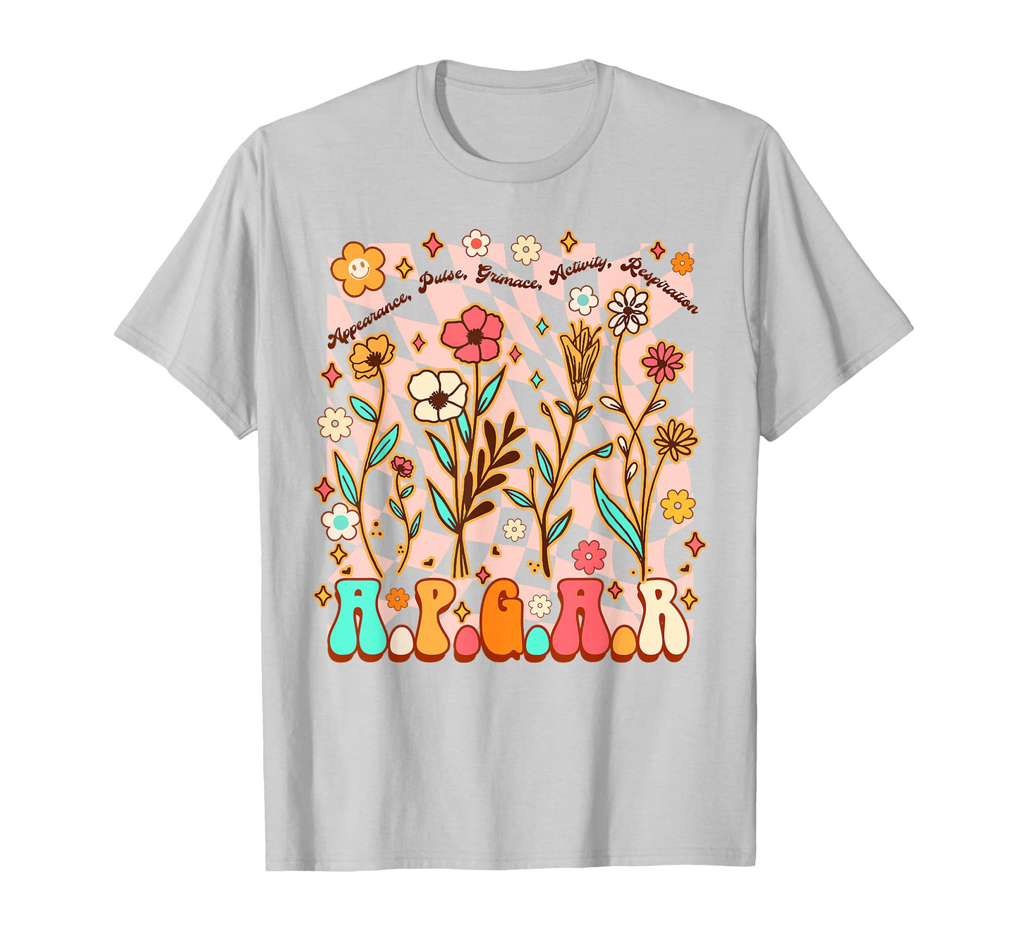 Appearance Pulse Midwife L&D Nurse Mother Baby Nurse APGAR T-Shirt