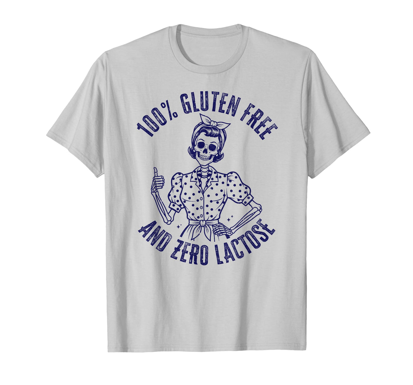 100 Gluten Free Zero Lactose Celiac Awareness Retro Skeleton T-Shirt