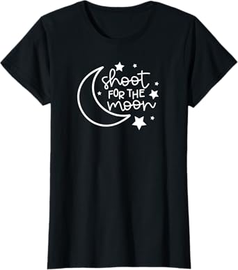 Shoot for the Moon - Cute Positive Growth Mindset Teacher Women T-Shirt