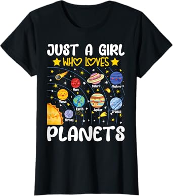 Just A Girl Who Loves Planets Solar Space Science Lover Girl T-Shirt