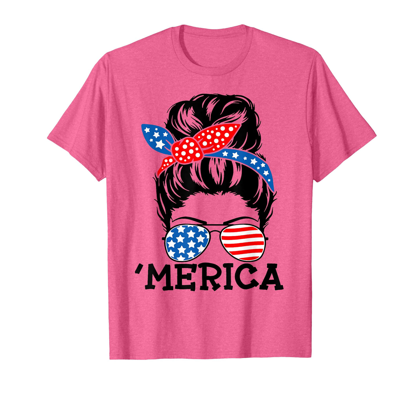 'Merica Messy Bun American Messy Bun 4th of July Messy Bun T-Shirt