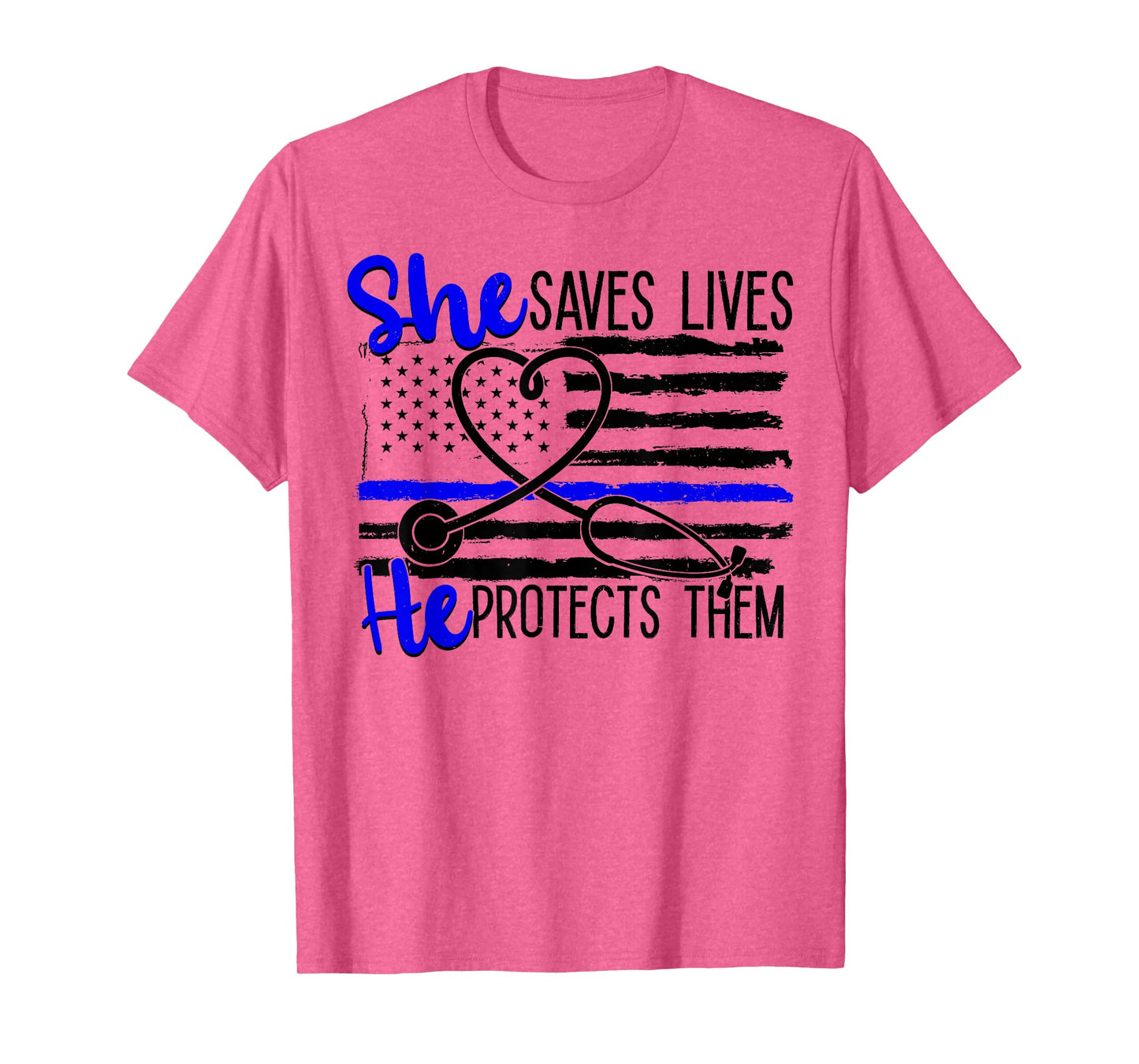 Nurses Blue Line She Saves Lives He Protects Them T-Shirt