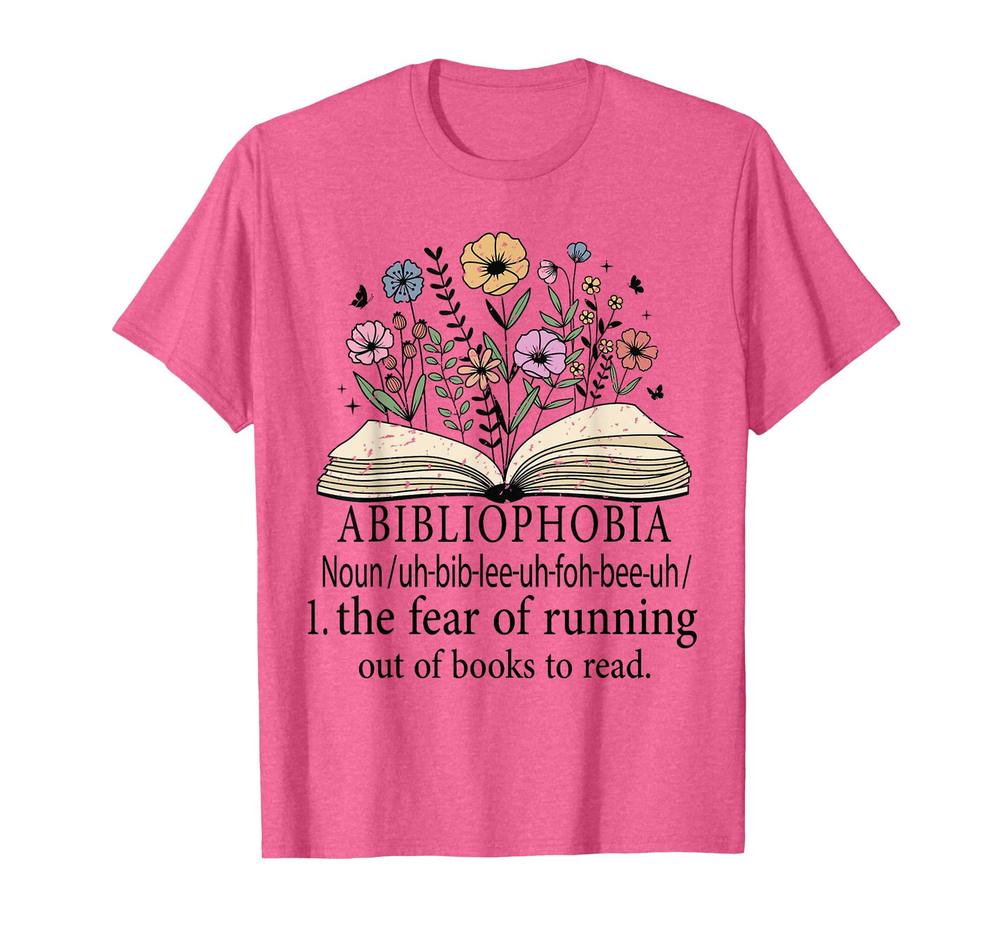 Abibliophobia Funny Reading Bookworm Reader Book T-Shirt