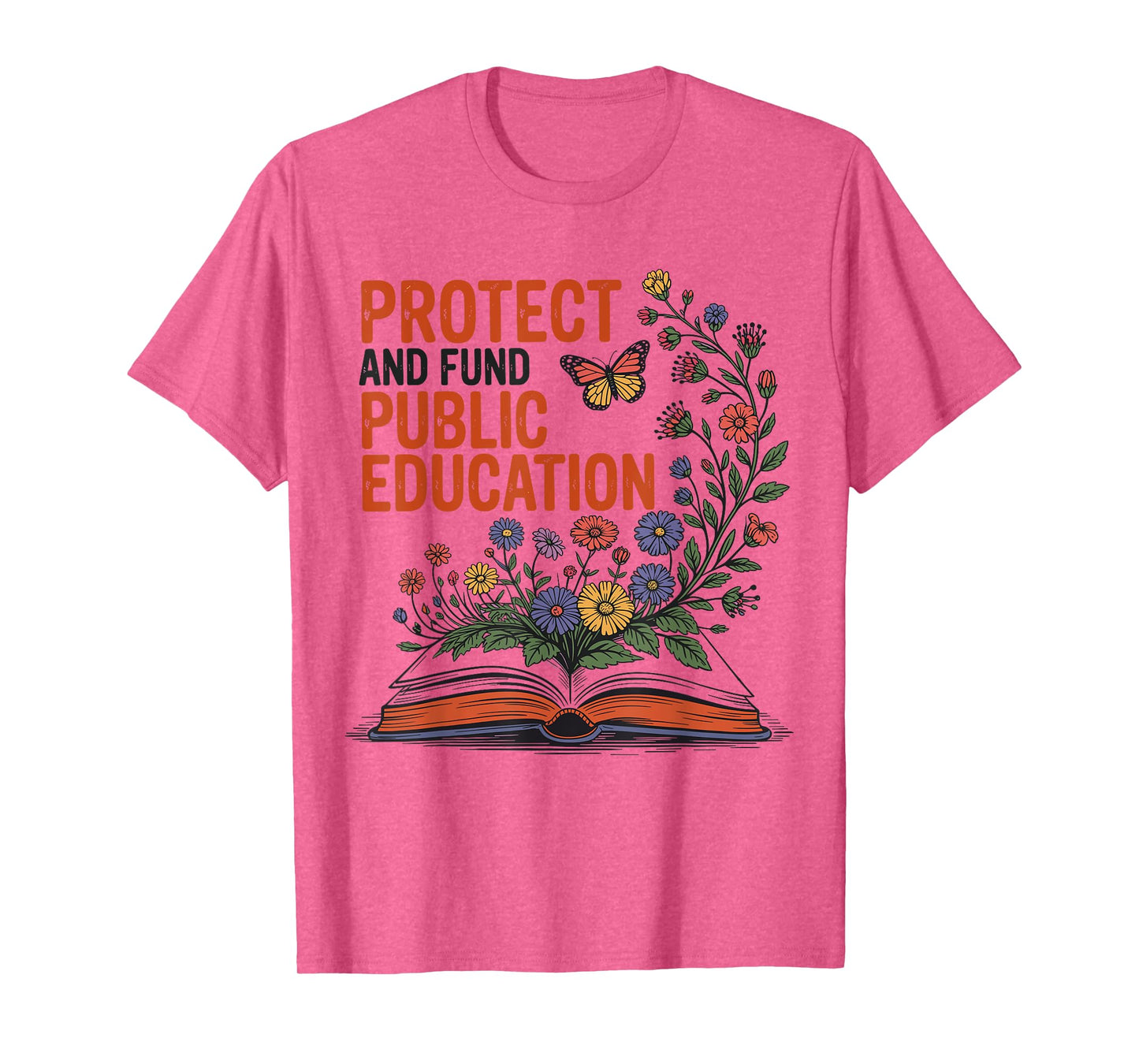 Protect And Fund Public Education Public Teachers Schools T-Shirt