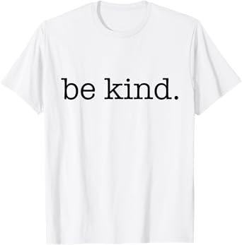 Be Kind In A World Where You Can Be Anything Typewriter Tee T-Shirt