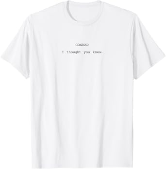 The Summer I Turned Pretty - Conrad Script Quote Men Women Kids T-Shirt