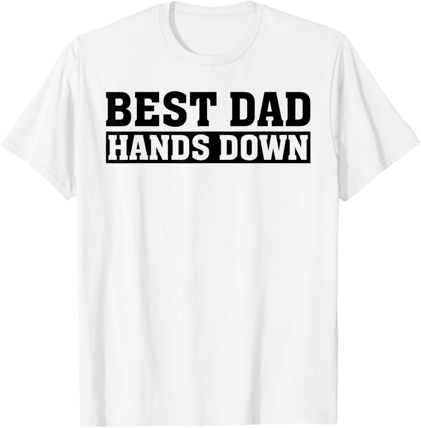Best Dad Hands Down Kids Craft Hand Print Fathers Day T-Shirt